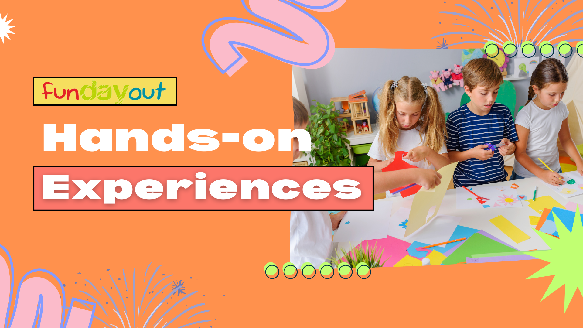 hands-on experiences